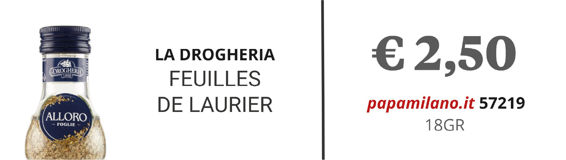 LA DROGHERIA FEUILLES DE LAURIER